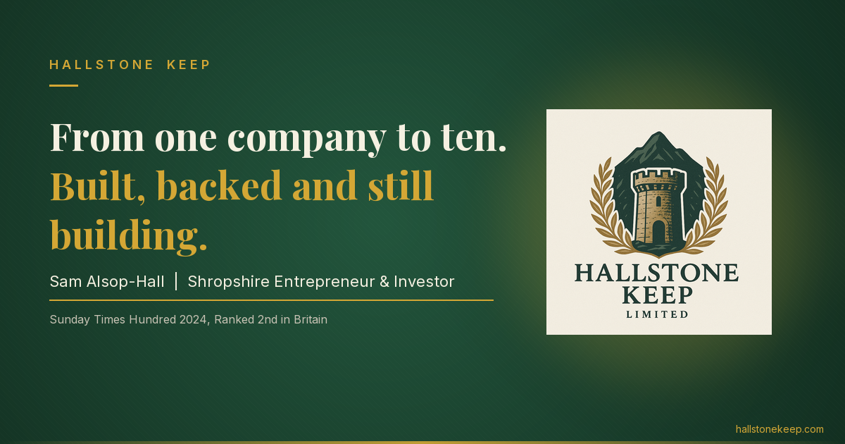 Keep Inveat Sam Alsop-Hall | Hallstone Keep | Serial Entrepreneur & Investor